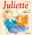 Couverture du livre « Juliette est amoureuse » de Doris Lauer aux éditions Lito