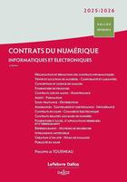 Couverture du livre « Contrats du numérique : Informatiques et électroniques (édition 2025-2026) » de Philippe Le Tourneau aux éditions Dalloz