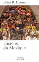 Couverture du livre « Histoire du Mexique » de Hamnett Brian R. aux éditions Perrin