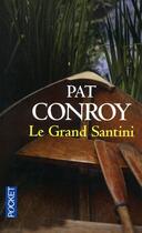 Couverture du livre « Le grand Santini » de Pat Conroy aux éditions Pocket