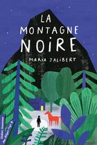Couverture du livre « La montagne noire » de Maria Jalibert aux éditions Didier Jeunesse