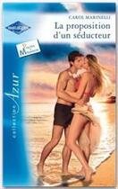 Couverture du livre « La proposition d'un seducteur » de Carol Marinelli aux éditions Harlequin