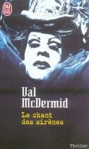 Couverture du livre « Le chant des sirènes » de Val McDermid aux éditions J'ai Lu