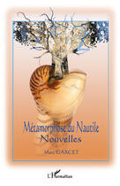 Couverture du livre « Métamorphose du nautile » de Marc Garcet aux éditions Editions L'harmattan