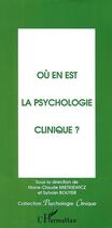 Couverture du livre « OÙ EN EST LA PSYCHOLOGIE CLINIQUE? » de  aux éditions Editions L'harmattan