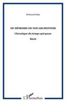 Couverture du livre « De memoire de nouakchottois - chronique du temps qui passe - recit » de Mohamed Baba aux éditions Editions L'harmattan