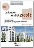 Couverture du livre « Le loueur en meublé (6e édition) » de Gerard Vinson aux éditions Gualino Editeur