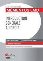 Couverture du livre « Introduction générale au droit (édition 2013-2014) » de Sophie Druffin-Bricca et Laurence-Caroline Henry aux éditions Gualino