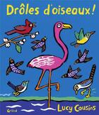 Couverture du livre « Drôles d'oiseaux ! » de Lucy Cousins aux éditions Grund