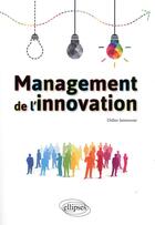 Couverture du livre « Management de l'innovation » de Didier Janssoone aux éditions Ellipses