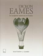 Couverture du livre « Dickon eames, un sculpteur américain en france » de Matthew C. Eames aux éditions Biro