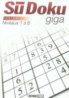 Couverture du livre « Sudoku giga t.1 » de Brozinska Anastas. aux éditions Editions Esi