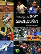 Couverture du livre « Anthologie du sport guadeloupéen » de  aux éditions Herve Chopin