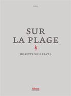 Couverture du livre « Sur la plage » de Juliette Willerval aux éditions Alma Editeur