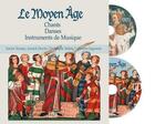 Couverture du livre « Le Moyen Age : Chants, Danses Et Instruments De Musique » de Xavier Terrasa aux éditions Lugdivine