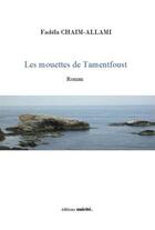 Couverture du livre « Les mouettes de Tamentfoust » de Fadela Chaim-Allami aux éditions Unicite