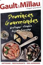Couverture du livre « Bretagne, Vendée, Anjou, Touraine » de Gault&Millau aux éditions Gault&millau