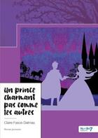 Couverture du livre « Un prince charmant pas comme les autres » de Claire Fasce-Dalmas aux éditions Nombre 7