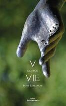 Couverture du livre « V comme vie » de Lucie Laplanche aux éditions Editions Maia