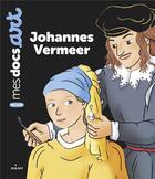 Couverture du livre « Johannes Vermeer » de Claire Perret et Vincent Etienne aux éditions Milan