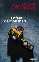 Couverture du livre « L'enfant de mon mari » de Deborah O'Connor aux éditions Ookilus