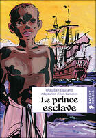 Couverture du livre « Le prince esclave » de Equiano-O aux éditions Rageot