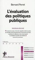 Couverture du livre « L'évaluation des politiques publiques » de Bernard Perret aux éditions La Decouverte