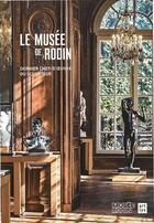 Couverture du livre « Le musée de Rodin, dernier chef-d'oeuvre du sculpteur » de  aux éditions Reunion Des Musees Nationaux