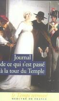 Couverture du livre « Journal de ce qui s'est passe a la tour du temple / dernieres heures de louis xv » de Clery aux éditions Mercure De France