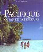 Couverture du livre « Pacifique . ocean de la demesure » de Cheneviere. Ala aux éditions Vilo