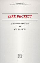 Couverture du livre « Lire Beckett. En attendant Godot et Fin de partie » de Alexandre Didier aux éditions Pu De Lyon