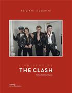 Couverture du livre « L'univers de The Clash » de Philippe Margotin aux éditions La Martiniere