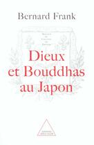 Couverture du livre « Dieux et bouddhas au japon » de Bernard Frank aux éditions Odile Jacob