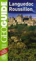 Couverture du livre « GEOguide ; Languedoc Roussillon (édition 2008/2009) » de Collectif Gallimard aux éditions Gallimard-loisirs