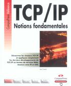 Couverture du livre « Tcp/ip notions fondamentales (3e édition) » de Joe Casad aux éditions Pearson