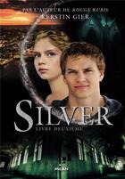 Couverture du livre « Silver T.2 » de Kerstin Gier aux éditions Milan