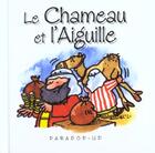 Couverture du livre « Le chameau et l'aiguille » de  aux éditions Signe