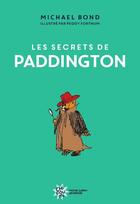 Couverture du livre « Les secrets de Paddington » de Michael Bond et R.W. Alley aux éditions Michel Lafon