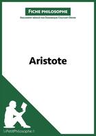 Couverture du livre « Aristote » de Dominique Coutant-Defer aux éditions Lepetitphilosophe.fr