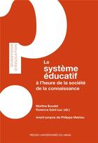 Couverture du livre « Systeme educatif a l'heure de la societe de la connaissance » de Boudet/Saint Lu aux éditions Pu Du Midi