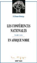 Couverture du livre « Les conférences nationales en Afrique noire ; une affaire à suivre » de Eboussi-Boulaga F. aux éditions Karthala