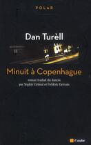 Couverture du livre « Minuit à Copenhague » de Dan Turell aux éditions Editions De L'aube