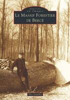 Couverture du livre « Le massif forestier de Bercé » de Gouchet Yves aux éditions Editions Sutton
