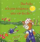 Couverture du livre « Barbalo N'A Pas Toujours Une Vie Facile » de Jean-Rene Jaheny aux éditions Romain Pages