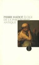 Couverture du livre « Éloge de la philosophie antique » de Pierre Hadot aux éditions Allia