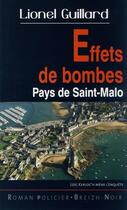 Couverture du livre « Effets de bombes - pays de saint-malo » de Lionel Guillard aux éditions Astoure
