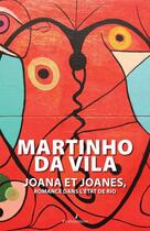 Couverture du livre « Joana et joanes romance dans l'etat de rio » de Da Vila Martinho aux éditions Francois Baudez