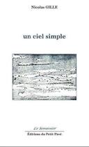 Couverture du livre « Un ciel simple » de Nicolas Gille aux éditions Petit Pave