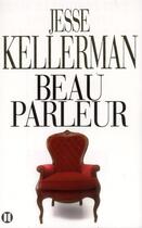 Couverture du livre « Beau parleur » de Jesse Kellerman aux éditions Des Deux Terres