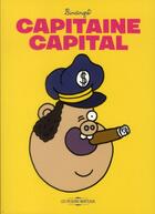 Couverture du livre « Capitaine capital ; comment devenir riche en 80 pages » de Lindingre aux éditions Requins Marteaux